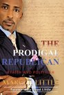 The Prodigal Republican Faith and Politics