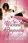 The Wicked Beginning A League of Rogues Prequel