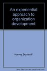 An experiential approach to organization development