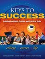 Keys to Success Building Analytical Creative and Practical Skills