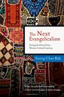 The Next Evangelicalism Freeing the Church from Western Cultural Captivity