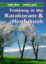 Lonely Planet Trekking in the Karakoram and Hindukush A Lonely Planet Walking Guide