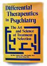 Differential Therapeutics in Psychiatry The Art and Science of Treatment Selection