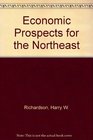 Economic Prospects for the Northeast