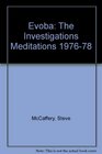 Evoba The Investigations Meditations 197678