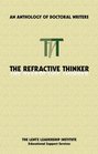 The Refractive Thinker An Anthology of Doctoral Writers