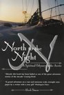 North to the Night A Spiritual Odyssey in the Arctic