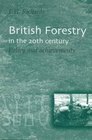 British Forestry in the 20th Century Policy and Achievements