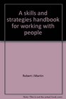 A skills and strategies handbook for working with people