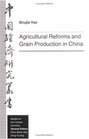 Agricultural Reforms and Grain Production in Rural China