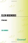 Ellen DeGeneres A Biography