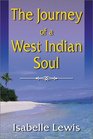 The Journey of a West Indian Soul