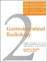 Gastrointestinal Radiology the Requisites