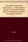The Other Side of the Mountain v 2 Mujahideen Tactics in the Soviet Afghan War