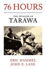 76 Hours The Invasion of Tarawa