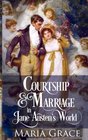 Courtship and Marriage in Jane Austen's World