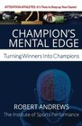 Champion's Mental Edge Turning Winners into Champions