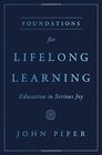 Foundations for Lifelong Learning Education in Serious Joy