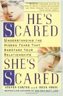 He's Scared She's Scared Understanding the Hidden Fears Sabotaging Your Relationships