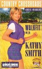 Country Crossroads Audio Workout Walkfit With Kathy Smith