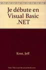 Programmer guide du dbutant  Visual Basicnet