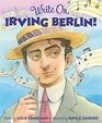 Write On Irving Berlin