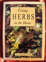 Using Herbs In the Home