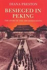 Besieged in Peking The Story of the 1900 Boxer Rising