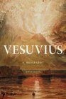 Vesuvius A Biography