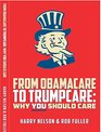 From ObamaCare to TrumpCare Why You Should Care