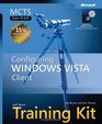 MCTS SelfPaced Training Kit  Configuring Windows Vista  Client