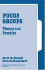 Focus Groups  Theory and Practice