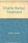 Charlie Barber Treatment