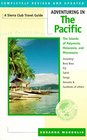 Adventuring in the Pacific The Islands of Polynesia Melanesia and Micronesia