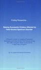 Finding Perspective... Raising Successful Children Affected by Fetal Alcohol Spectrum Disorders