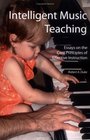 Intelligent Music Teaching Essays on the Core Principles of Effective Instruction