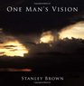 One Man's Vision