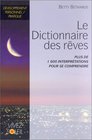 Le Dictionnaire des rves  Plus de 1600 interprtations pour se comprendre