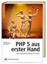 PHP 5 aus erster Hand Das Entwicklerhandbuch fr Profis