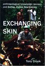 Anthropological Knowledge Secrecy and Bolivip Papua New Guinea Exchanging Skin