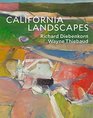 California Landscapes Richard Diebenkorn / Wayne Thiebaud