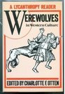 A Lycanthropy Reader Werewolves in Western Culture