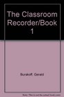 The Classroom Recorder/Book 1