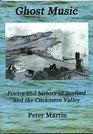 Ghost Music Poetry and History of Seaford and the Cuckmere Valley