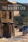 The Border Caper