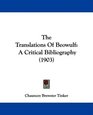 The Translations Of Beowulf A Critical Bibliography