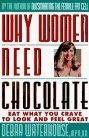 Why Women Need Chocolate (Audio Cassette) (Abridged)