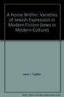 A home within Varieties of Jewish expression in modern fiction