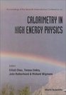Calorimetry in High Energy Physics Proceedings of the Seventh International Conference Tucson Arizona USA November 914 1997