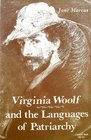 Virginia Woolf and the Languages of Patriarchy